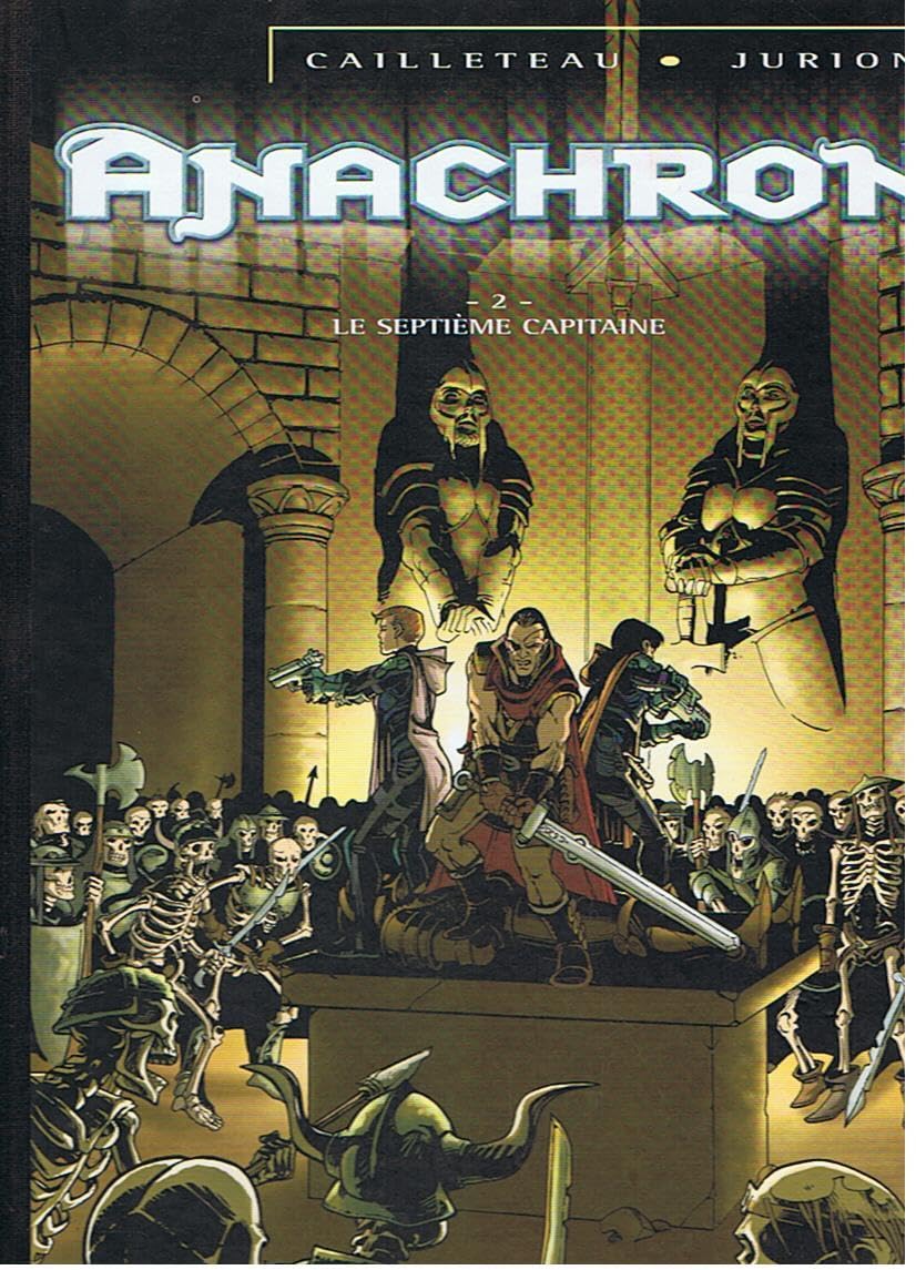 Anachron T02 : Le Septième Capitaine