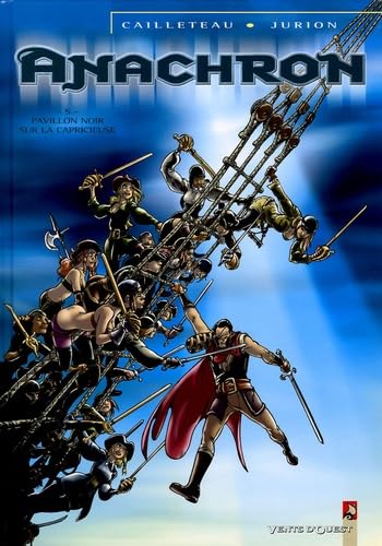 Anachron T05 : Pavillon noir sur la capricieuse