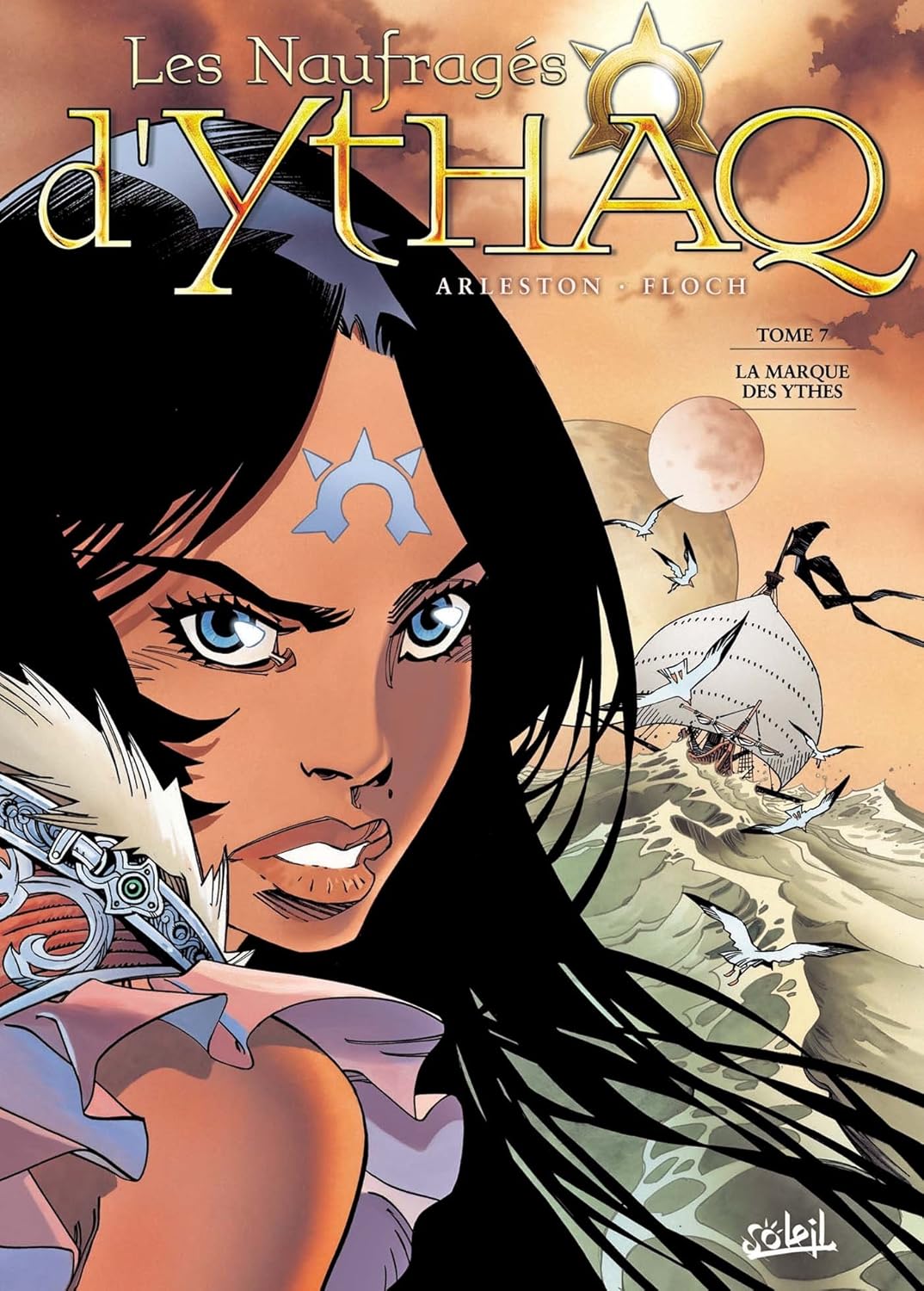 Les Naufragés d'Ythaq T07 : La marque des Ythes