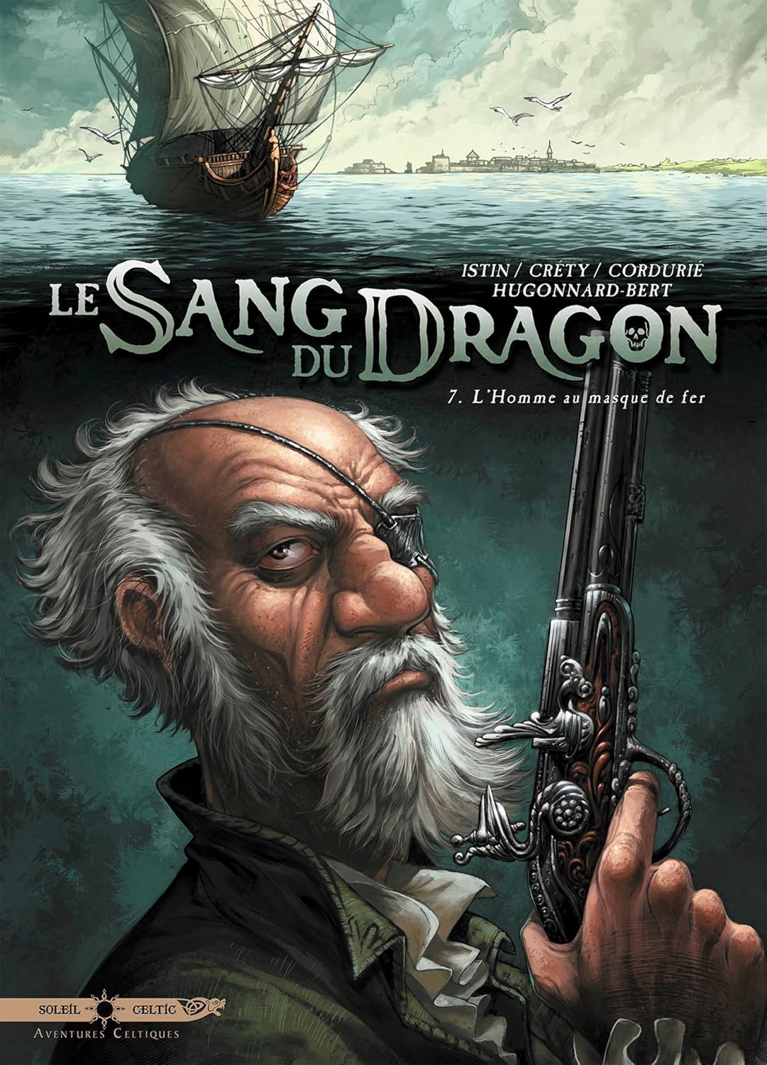 Le Sang du dragon T07 : L'Homme au masque de fer